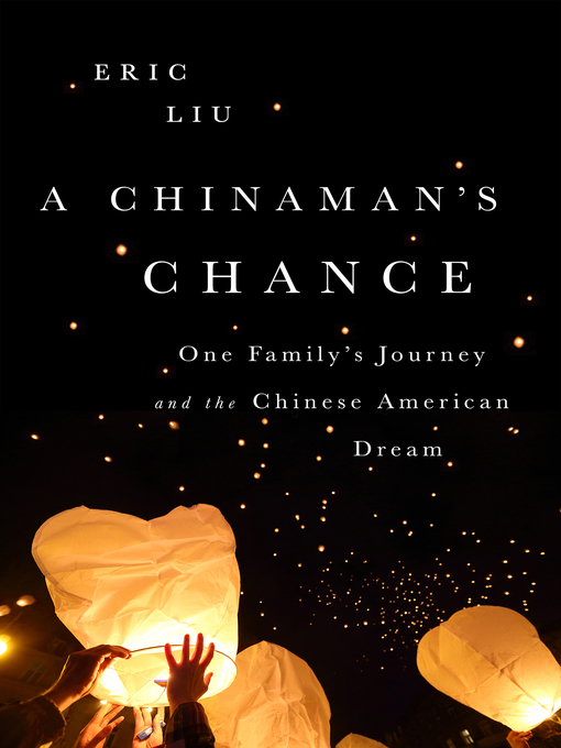 Title details for A Chinaman's Chance by Eric Liu - Available